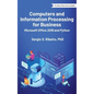 Computers and Information Processing for Business: Microsoft Office 2019 and Python - Hardcover