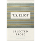 Selected Prose of T.S. Eliot - Paperback