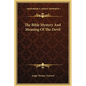 The Bible Mystery and Meaning of the Devil - Hardcover