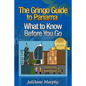 The Gringo Guide to Panama: What to Know Before You Go - Paperback