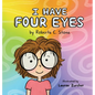 I Have Four Eyes - Hardcover