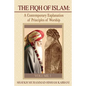 The Fiqh of Islam: A Contemporary Explanation of Principles of Worship, Volume 1 - Paperback