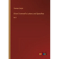 Oliver Cromwell's Letters and Speeches: Vol. I - Paperback