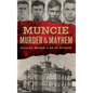Muncie Murder & Mayhem - Hardcover