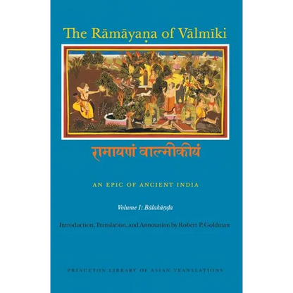The Rāmāyaṇa of Vālmīki: An Epic of Ancient India, Volume I: Balakāṇḍa - Paperback