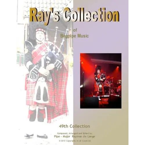 Ray's Collection of Bagpipe Music Volume 49 - Paperback