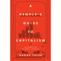 A People's Guide to Capitalism: An Introduction to Marxist Economics - Hardcover