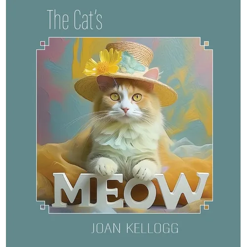 The Cat's Meow - Hardcover