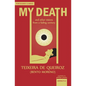 My Death: And Other Visions from a Fading Century - Paperback