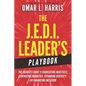 The J.E.D.I. Leader's Playbook: The Insider's Guide to Eradicating Injustices, Eliminating Inequities, Expanding Diversity, and Enhancing Inclusion - Paperback