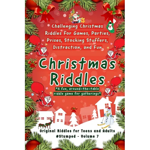 Christmas Riddles: #Stumped Volume 7 for Teens and Adults - Paperback