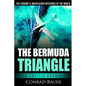 The Strange and Unexplained Mysteries of the World - The Bermuda Triangle: The Truth Revealed - Paperback