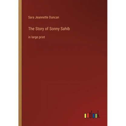 The Story of Sonny Sahib: in large print - Paperback