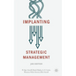 Implanting Strategic Management - Hardcover