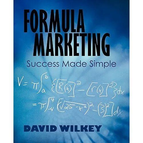 Formula Marketing: Success Made Simple - Paperback