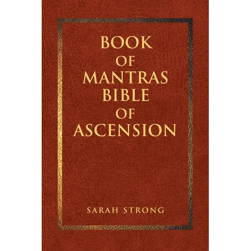 Book of Mantras: Bible of Ascension - Paperback