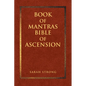 Book of Mantras: Bible of Ascension - Paperback