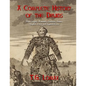 A Complete History of the Druids: Their Origin, Manners, Customs, Powers, Temples, Rites and Superstitions - Paperback