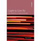 Light to Live By: An exploration in Quaker Spirituality - Paperback