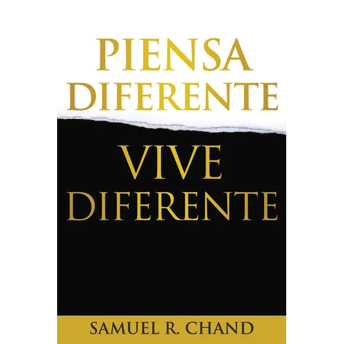 Piensa Diferente, Vive Diferente = New Thinking, New Future - Paperback