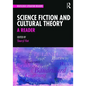 Science Fiction and Cultural Theory: A Reader - Paperback