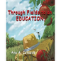 Through Fields to an Education: A Memoir - Paperback