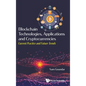 Blockchain Technologies, Applications and Cryptocurrencies: Current Practice and Future Trends - Hardcover