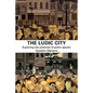 The Ludic City: Exploring the Potential of Public Spaces - Paperback