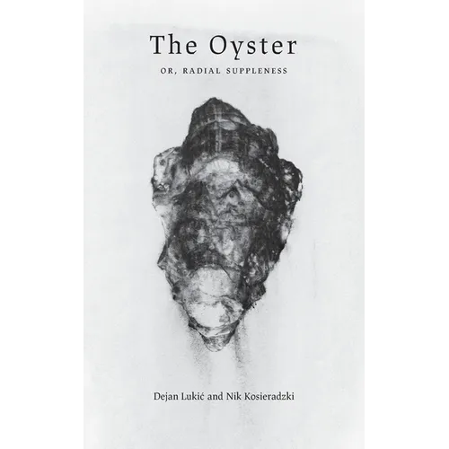 The Oyster: Or, Radial Suppleness - Paperback