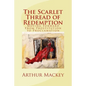 The Scarlet Thread of Redemption: Moving Forward From Prostitution to Proclamation - Paperback