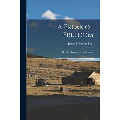 A Freak of Freedom; or, The Republic of San Marino - Paperback