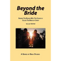 Beyond the Bride: Seeking the Reason why the Church is Called the Bride of Christ - Paperback