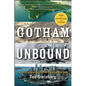 Gotham Unbound: The Ecological History of Greater New York - Paperback