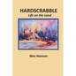 Hardscrabble: Life on the Land - Paperback