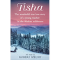 Tisha: The Wonderful True Love Story of a Young Teacher in the Alaskan Wilderness - Paperback