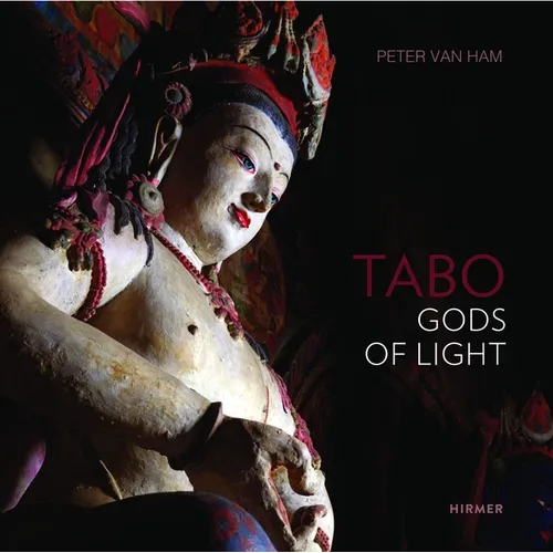 Tabo: Gods of Light. the Indo-Tibetan Masterpiece--Revisited - Hardcover