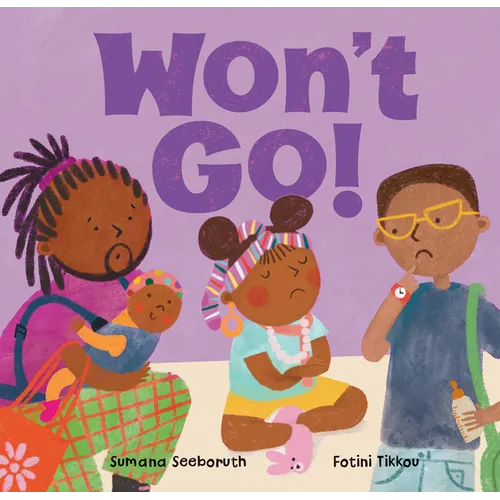 Won't Go! - Board Book