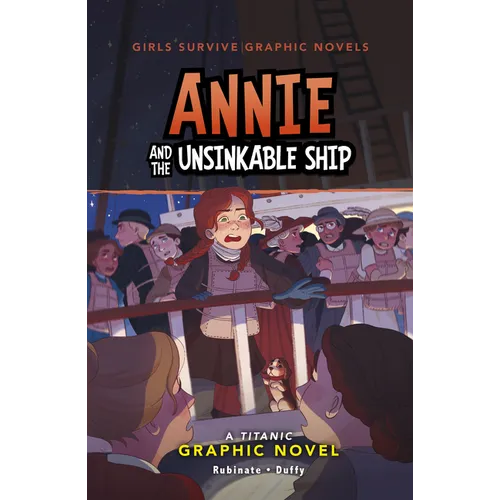 Annie and the Unsinkable Ship: A Titanic Graphic Novel - Hardcover