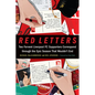 Red Letters: Two Fervent Liverpool FC Supporters Correspond Through the Epic Season That Wouldn't End - Hardcover