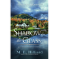 Shadow in the Glass - Hardcover
