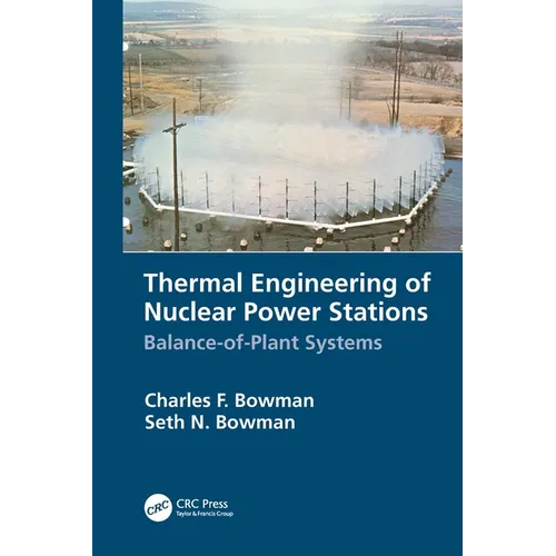 Thermal Engineering of Nuclear Power Stations: Balance-of-Plant Systems - Paperback