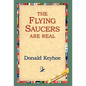 The Flying Saucers Are Real - Hardcover