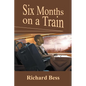 Six Months on a Train - Paperback