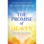 The Promise of Heaven: 31 Reasons to Get Excited about Your Eternal Home - Hardcover