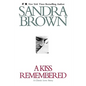A Kiss Remembered - Hardcover