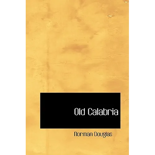 Old Calabria - Paperback