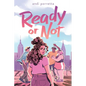 Ready or Not - Hardcover