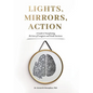 Lights, Mirrors, Action: A Guide to Transforming the Lives of Caregivers and Stroke Survivors - Hardcover