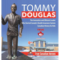 Tommy Douglas - The Innovative and Efficient Leader Who Started Canada's Health Insurance System Canadian History for Kids True Canadian Heroes - Hardcover