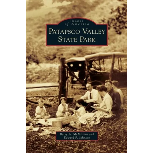 Patapsco Valley State Park - Hardcover